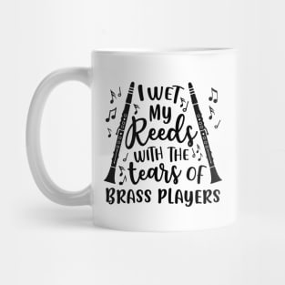 I Wet My Reeds With The Tears Of Brass Players Clarinet Mug